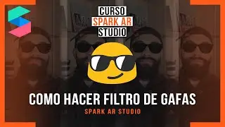 😎 How to make GLASSES FILTER or LENSES in SPARK AR STUDIO | 3D OBJECTS