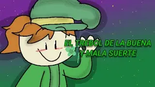 🍀 El Trebol de la buena y mala suerte 🍀 (E.E.F)|especial del día de San Patricio|
