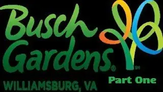 Busch Gardens Williamsburg Full Tour - Williamsburg, Virginia - Part One