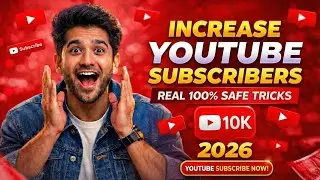 Increase YouTube Subscribers | Real 100% Safe Tricks 2026