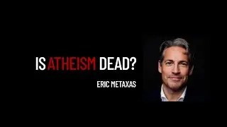 Is Atheism Dead?
