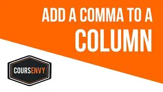 How to Add a Comma to a Column in Excel | Add a Comma Inside a Cell | Coursenvy