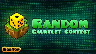 Geometry Dash Random Gauntlet Contest