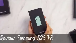 Hp Flagship Dengan Harga Hemat !!! Review Samsung S23 FE