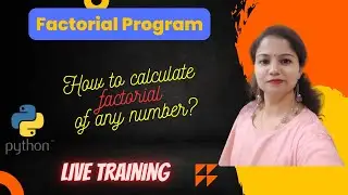 Factorial Program in Python| To calculate Factorial of any number | Class 12 Python | Python Loops