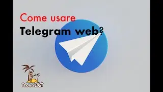 Come usare telegram web (+BONUS installazione Telegram Desktop) [GUIDA]  (trovalost.it)