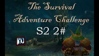Ascession wow - The Survival Adventure Challenge (Season 2, Episode 2) - Blaburi Inc,