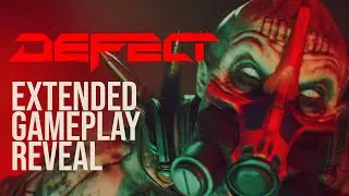 DEFECT | EXTENDED Gameplay Reveal Trailer