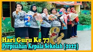 Hari Guru Sekaligus Perpisahan Kepala Sekolah - Serdang Bedagai (2022)