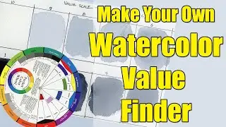 Make Your Own Watercolor Value Finder