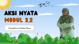 Aksi Nyata 3.2 Pemimpin Dalam Pengelolaan Sumber Daya