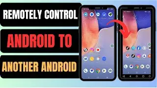 How To Remotely Control Android from Another Android | Complete Guide