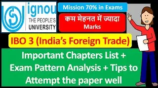 IGNOU March 2022 Exams :  IBO 3 Important Chapters list + Exam Pattern + Tips to get Good Marks