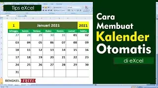 Cara Membuat Kalender Otomatis | Tutorial Excel - Bengkel Excel