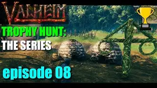 Valheim | Trophy Hunt: The Series | ep08