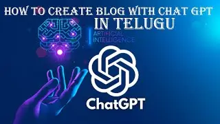 ChatGPT | How to create blogging content  in telugu