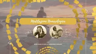 INVITO AL GRUPPO DI MEDITAZIONE NUMEROLOGICA DEL 15 DICEMBRE- Irene Di Lelio e Mariangela Berazzi