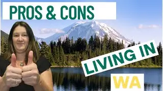 Is Washington State Right For You? Pros and Cons of Living Here