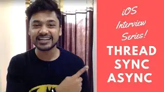 Threading | Dispatch Queue in Swift : iOS Interview Series#05