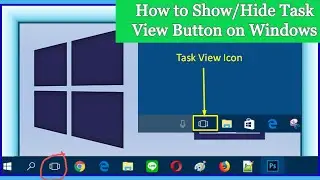How to Show or Hide Task View Button on Windows 10