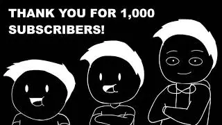Thank you for 1K subscribers