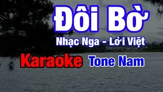 Đôi Bờ (Nhạc Nga) - Karaoke Tone Nam
