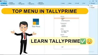Top Menu In TallyPrime || TallyPrime - Top Menu feature || Tally Essential Level 1