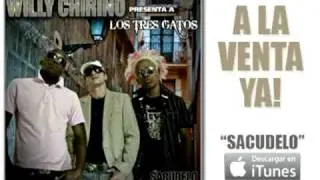 Willy Chirino Presenta a Los Tres Gatos - Sacudelo