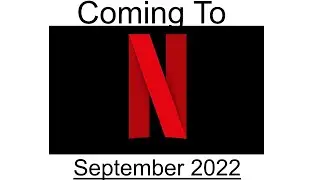 Coming To Netflix September 2022