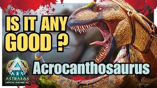 Acrocanthosaurus - Spawn, Tame & Abilities - Everything You Need To Know | Ark Survival Ascended