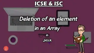 Deletion of an element in an Array | For ICSE & ISC | Easy method | BluejCode