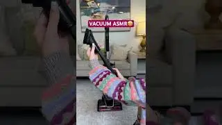 Vacuum ASMR! 