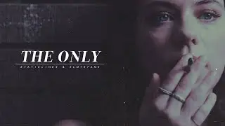 The Only || Sad Multifandom [+StaticLines]