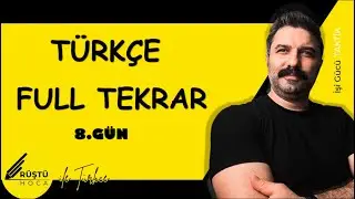 Türkçe Full Tekrar | 8.GÜN | Sözcük Türleri | RÜŞTÜ HOCA