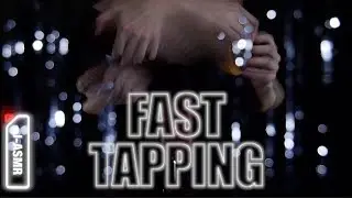 [ASMR] 速タピ - FAST TAPPING