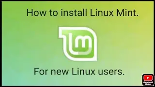 How to Install Linux Mint for beginners!