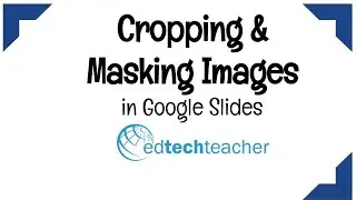 Cropping   Masking in Google Slides