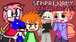 SENPAI AND AMY-Friday Night Funkin reacts | xKochanx | FNF REACTS | SONIC.exe & Majin SONIC | GACHA