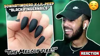 The Melody Fire!! | SOWHATIMDEAD x Lil Peep - Black Fingernails (Reaction)