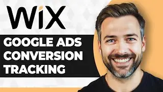 How to Setup Google Ads Conversion Tracking for Wix (2026 Guide)