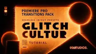 GLITCH CULTUR I Tutorial Seamless Transitions Pack