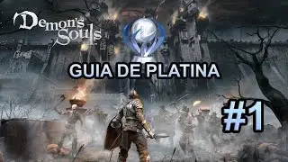 Demon's Souls Remake Guia de Platina Boletaria - Parte 1