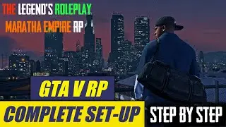 Complete GTA V RP Setup Guide 2021 || The Legend's Roleplay
