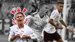 PEDRINHO - CORINTHIANS - BEST SKILLS !