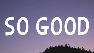 Zara Larsson - So Good (Lyrics) ft. Ty Dolla Sign