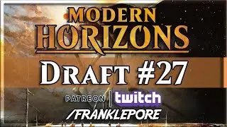 (Magic Online) Modern Horizons Draft #27 - 8/11/19