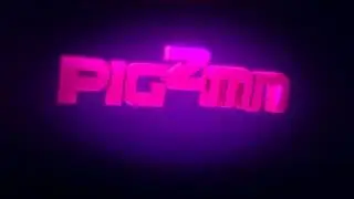 PigzMn's Intro