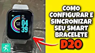 Como Configurar e Sincronizar o Smart Bracelete D20