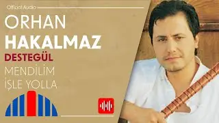 Orhan Hakalmaz - Mendilim İşle Yolla (Official Audio)
