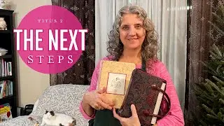 What Do We Do Now? Titus 2 The Next Steps!